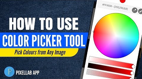How To Pick Colours From Any Image || Pixellab Colour Picker Tool