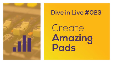 How to Create Amazing Pads Ableton - Dive in Live 023