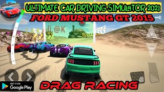 Ultimate Car Driving Simulator 2021 🚘Ford Mustang Gt 2015 Drag Race Walkthrough 2🔥Android Gameplay screenshot 4