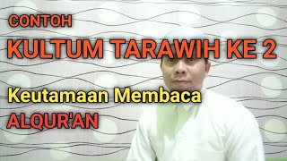 Contoh Kultum Tarawih singkat malam ke 2‼️keutamaan membaca ALQURAN‼️KULTUM SINGKAT