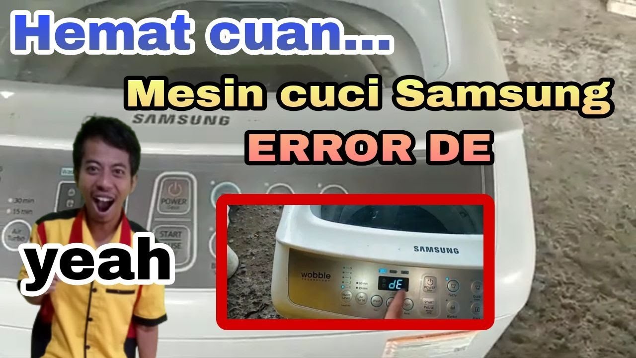 hemat-cuan-mesin-cuci-samsung-error-de-youtube