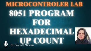 8051 Program for Hexadecimal UP Count