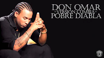 Pobre Diabla - Don Omar (Version Cumbia) Dj Kapocha