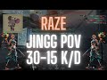 PRX Jingg POV Raze on Split 30-15 K/D (VALORANT Pro POV)