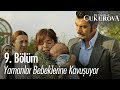 Yamanlar bebeklerine kavuşuyor - Bir Zamanlar Çukurova 9. Bölüm