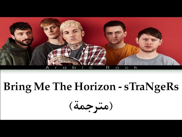 sTraNgErs - Bring Me The Horizon [LYRICS] 