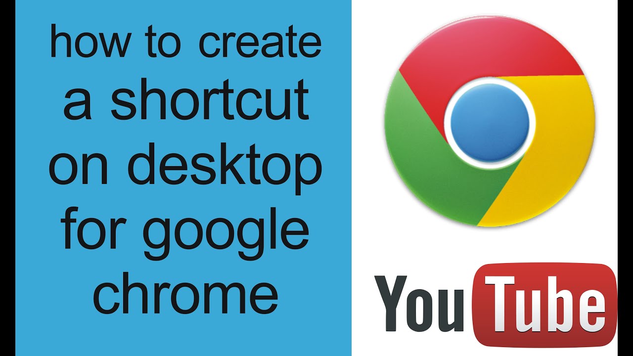 How To Make A Shortcut On Desktop For Google Chrome YouTube