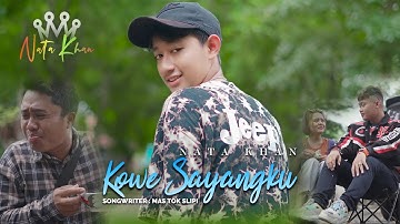 Nata Khan - Kowe Sayangku (Official Music Video) //New Release