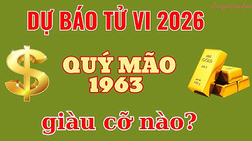 Phát Tài Đột Phá: Tuổi Quý Mão 1963 - Năm 2026 Hốt Lộc Như Mơ