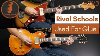 Used For Glue - Rival Schools (Guitar Cover #293)