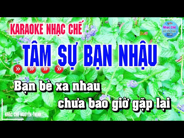 Karaoke Tâm Sự Bạn Nhậu - Nhạc Chế Ăn Nhậu Cực Hay Thấm Thía Đúng Thực Tế class=