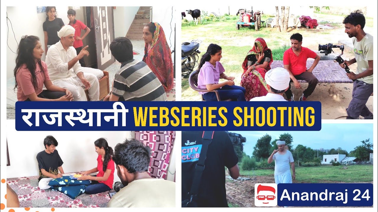 Vlog 27 : राजस्थानी Webseries Shooting | वाह रे सांवरा | Film Making | Anandraj 24 Vlogs