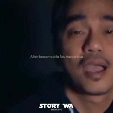 DIA ATAU DIRIKU - STORY WA TRENDING