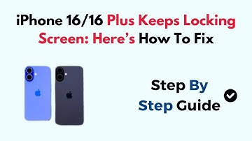 iPhone 16/16 Plus Keeps Locking Screen: Here’s How To Fix
