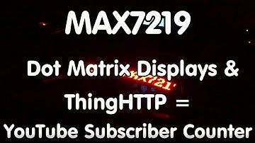 #86 MAX7219 Dot Matrix Display, Thingspeak, ESP8266, Sensor, and Beeper = Subscriber Counter