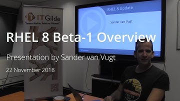 RHEL 8 beta 1 overview - presentation by Sander van Vugt