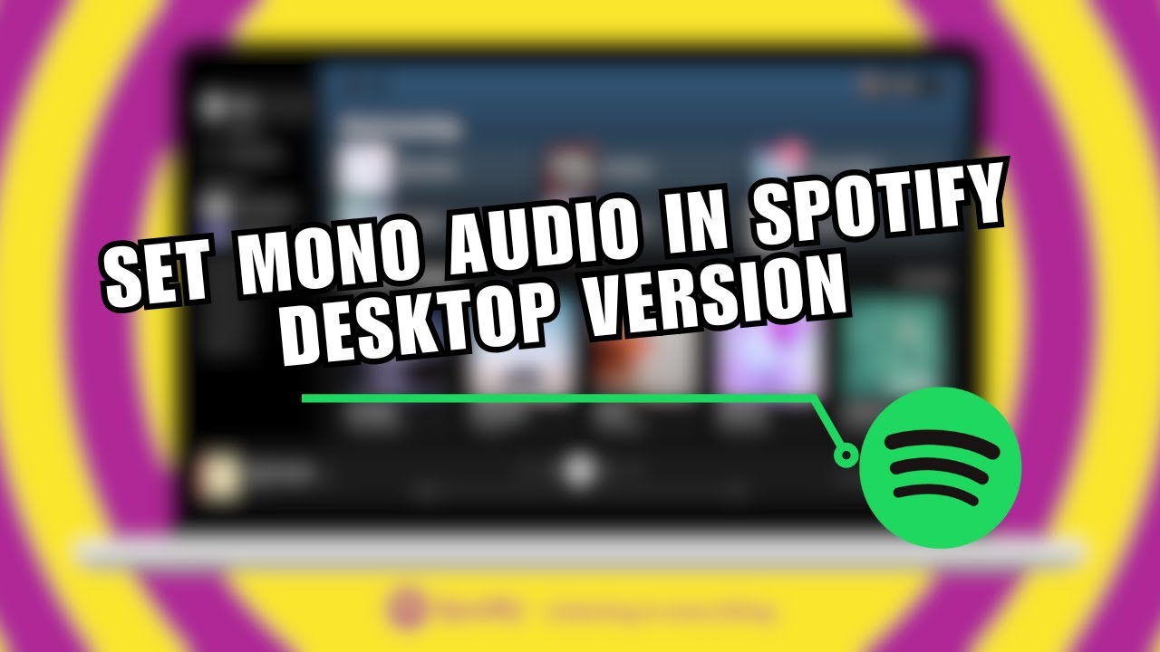 how-to-set-mono-audio-in-spotify-desktop-version-youtube