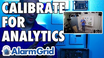 Calibrating an Alarm.com Camera for Video Analytics