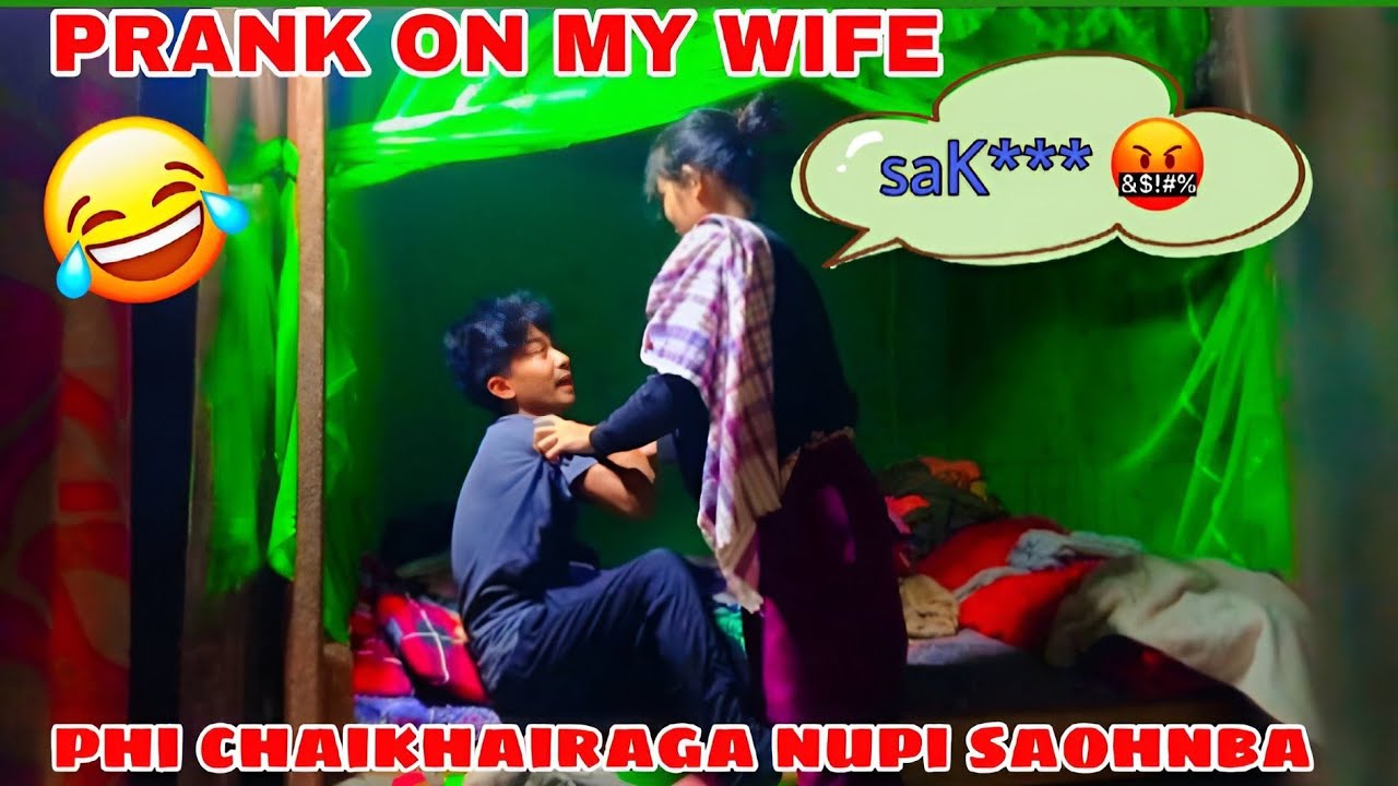 prank on my wife🤬🤬||manipur prank video@Lairabavlog