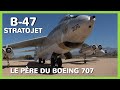 Boeing B-47 STRATOJET , un maillon important de l'histoire de l'aviation.