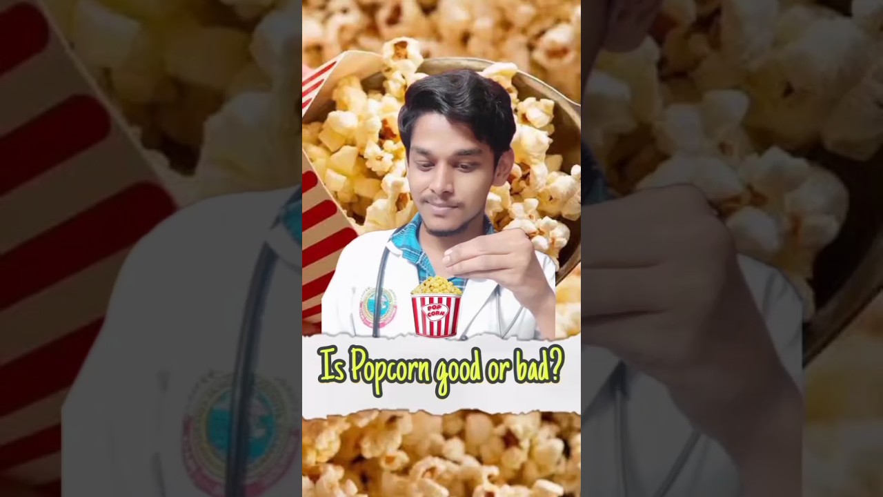 பாப்கார்ன் நல்லதா கெட்டதா? Is Popcorn good or bad? tamilhealth 