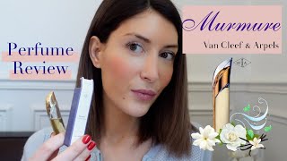 MURMURE VAN CLEEF AND ARPELS FRENCH PERFUME REVIEW I CLASSY, FEMININE & GORGEOUS