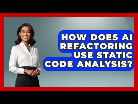 How Does AI Refactoring Use Static Code Analysis? - Learning To Code With AI