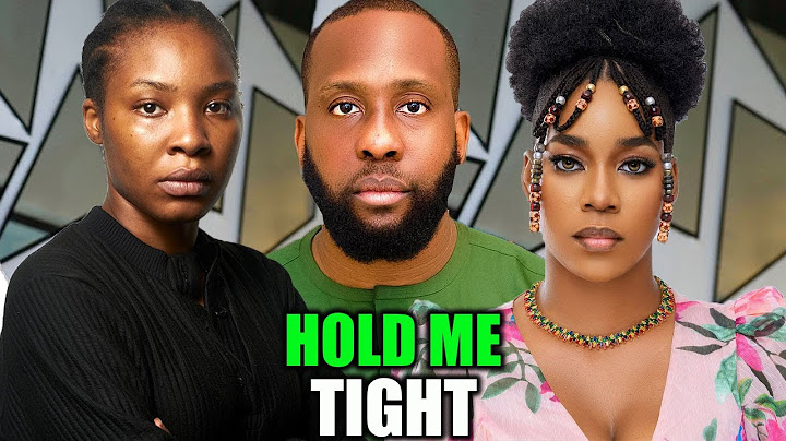 HOLD ME TIGHT (New Blockbuster) RAY EMODI, EMEM INWANG, ECHELON MBADIWE 2024 LATEST NIGERIAN MOVIE