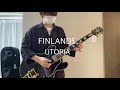 UTOPIA - FINLANDS / Guitar Cover