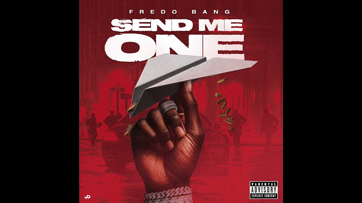 Fredo Bang - Send Me One (AUDIO)