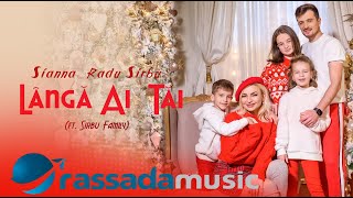 Sianna & Radu Sirbu - Lângă Ai Tăi (Ft. Sirbu Family)