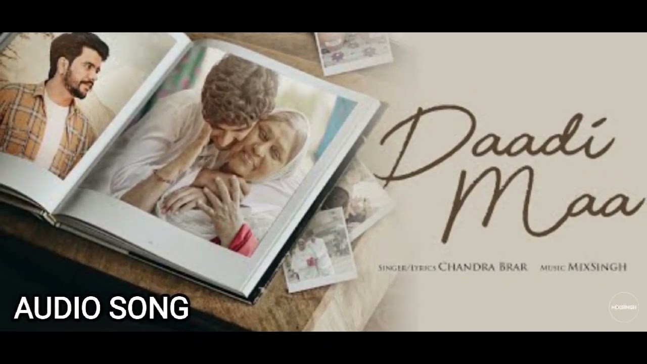 DAADI MAA Official Audio Chandra Brar  MixSingh  Video Gram MixSingh 1ontranding  11ontrending
