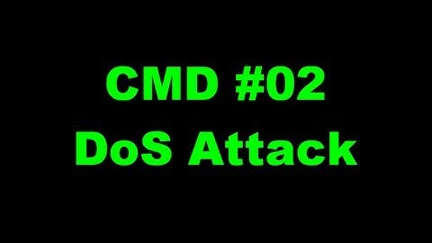 #02 CMD - DoS Attack