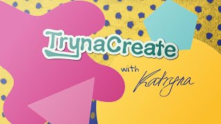 Channel Trailer | TrynaCreate
