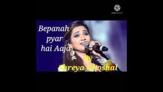 Bepanah Pyar Hai Aaja Mp3 song by Shreya Ghoshal from movie Krishna Cottage ||