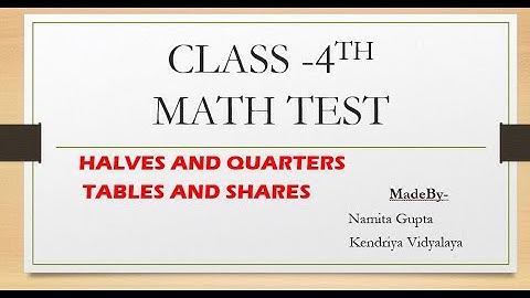 Maths Test Solution l Class 4 l Halves and Quarters l Tables and Shares l CBSE l NCERT