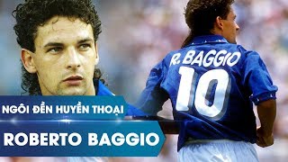 Ngôi đền huyền thoại | 'Lãng tử đuôi ngựa' Roberto Baggio