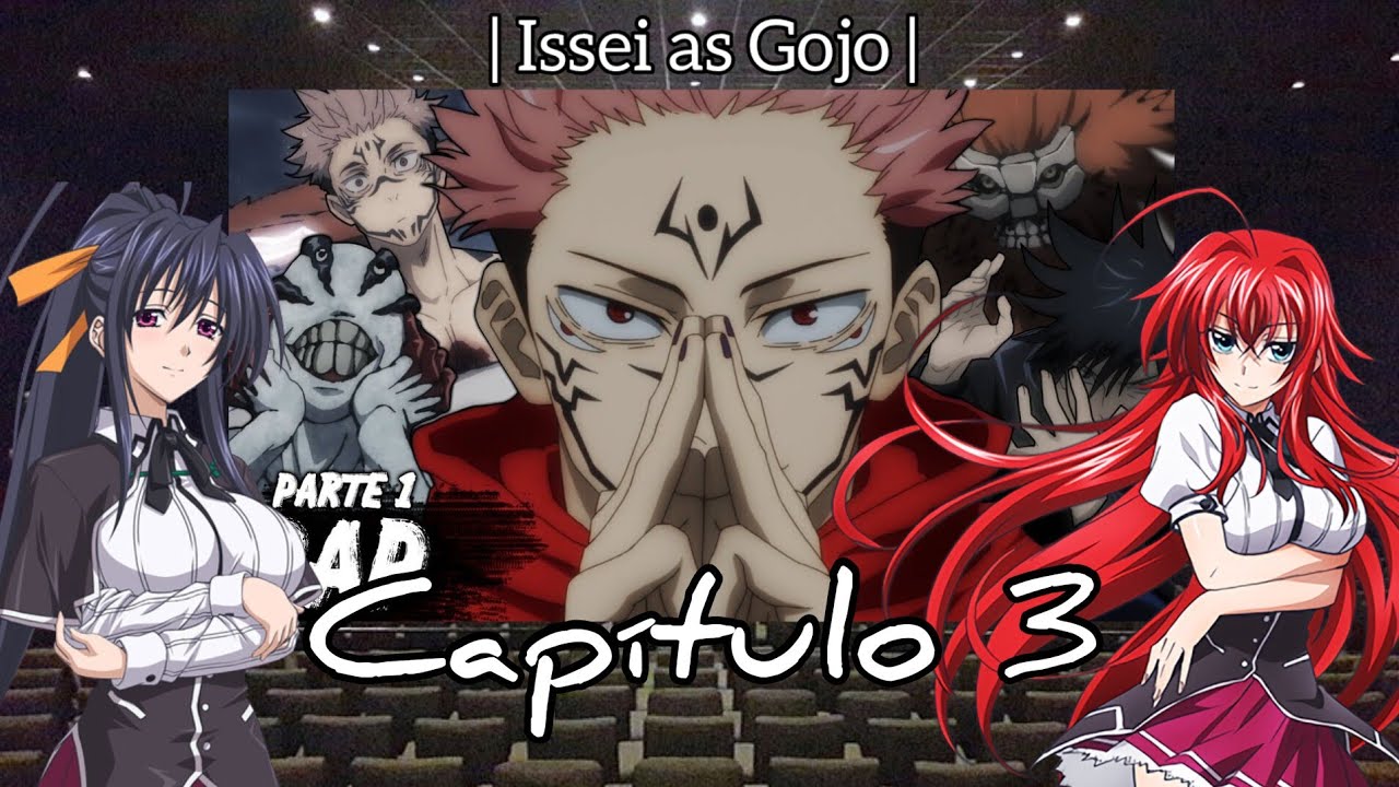 AU DXD Reacciona a Issei | Issei as Gojo | Capítulo 3 | Sukuna Vs Fushiguro