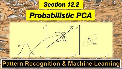 12.2 Probabilistic PCA - Pattern Recognition and Machine Learning