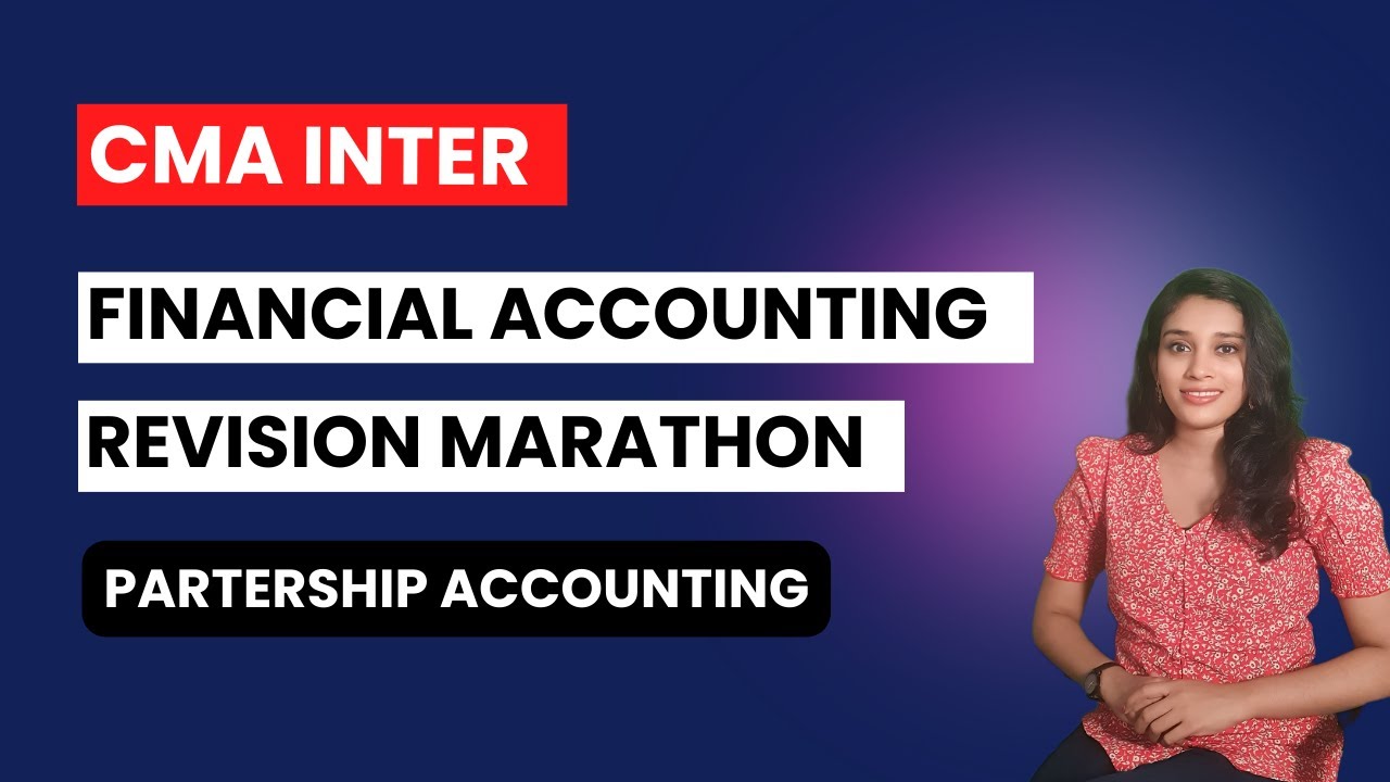 CMA Inter - Financial Accounting Revision Marathon Day 2 - YouTube