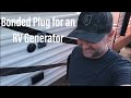 Easy “how to” make a Bonded Plug for an RV Generator/make EMS system work with generator /RV Living