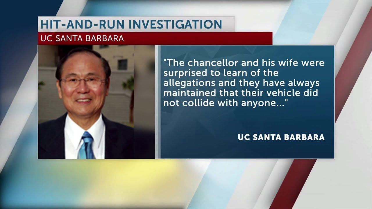 UCSB Chancellor Yang faced hitandrun allegations, CHP investigation