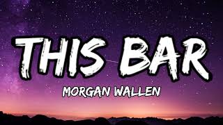 Morgan Wallen - This Bar {lyric video}