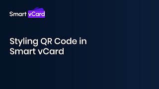 How you can customise your QR codes on Smart vCard?