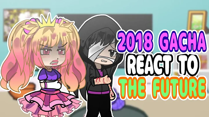 Gacha 2018 Gacha React To The Future 2025 | Gacha React | Put At 2X Speed