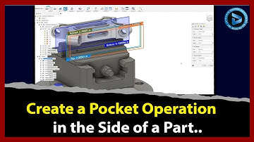 Create a Pocket Operation in the Side of a Part || Dynamic Design Creations