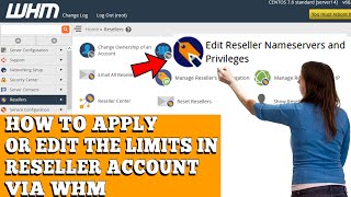 how to apply and edit limits in reseller account via whm root? [step by step]☑️