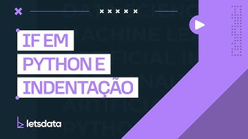 IF em Python e a Indentação