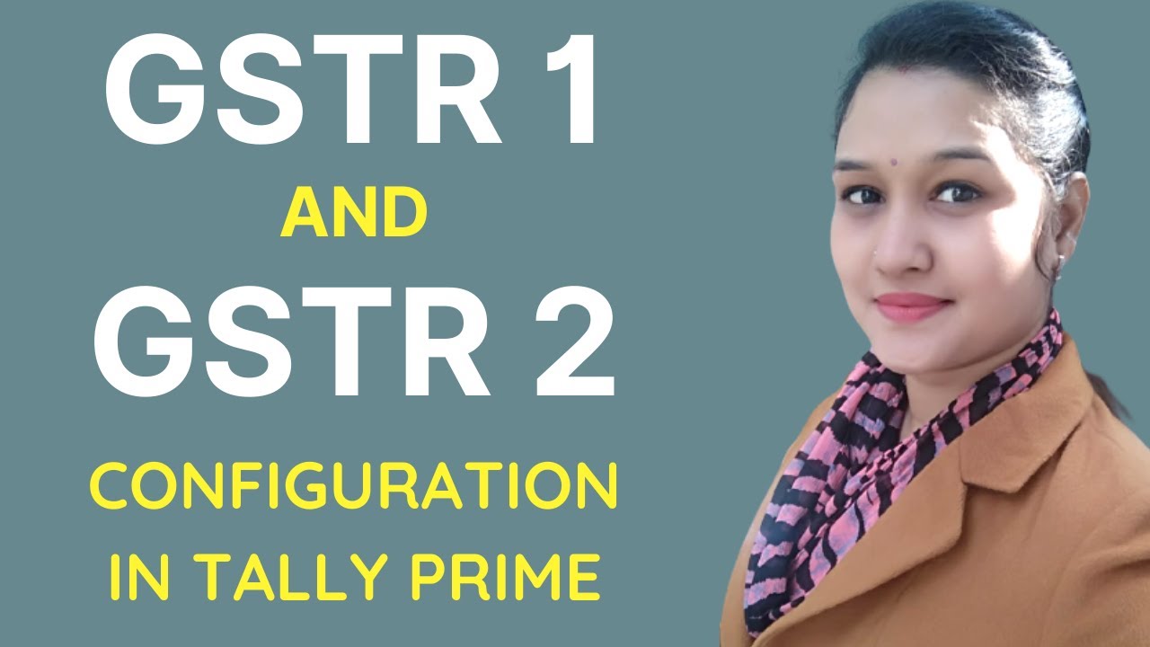 How To Configure In Tally Prime GSTR 1 And GSTR 2 Report Tally How To Configure In Tally Prime GSTR 1 And GSTR 2 Report Tally