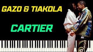 GAZO & TIAKOLA - CARTIER | PIANO TUTORIEL